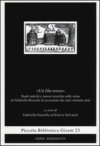 «Un filo rosso». Studi antichi e nuove ricerche sulle orme di Gabriella Rosetti in occasione dei suoi settanta anni - Librerie.coop