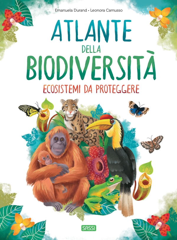 L'atlante della biodiversità. Ecosistemi da proteggere - Librerie.coop L'atlante della biodiversità. Ecosistemi da proteggere - Librerie.coop