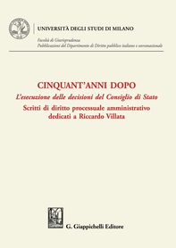 Cinquant'anni dopo. L’esecuzione delle decisioni del Consiglio di Stato - e-Book - Librerie.coop Cinquant'anni dopo. L’esecuzione delle decisioni del Consiglio di Stato - e-Book - Librerie.coop