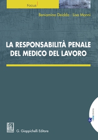 La responsabilità penale del medico del lavoro - Librerie.coop