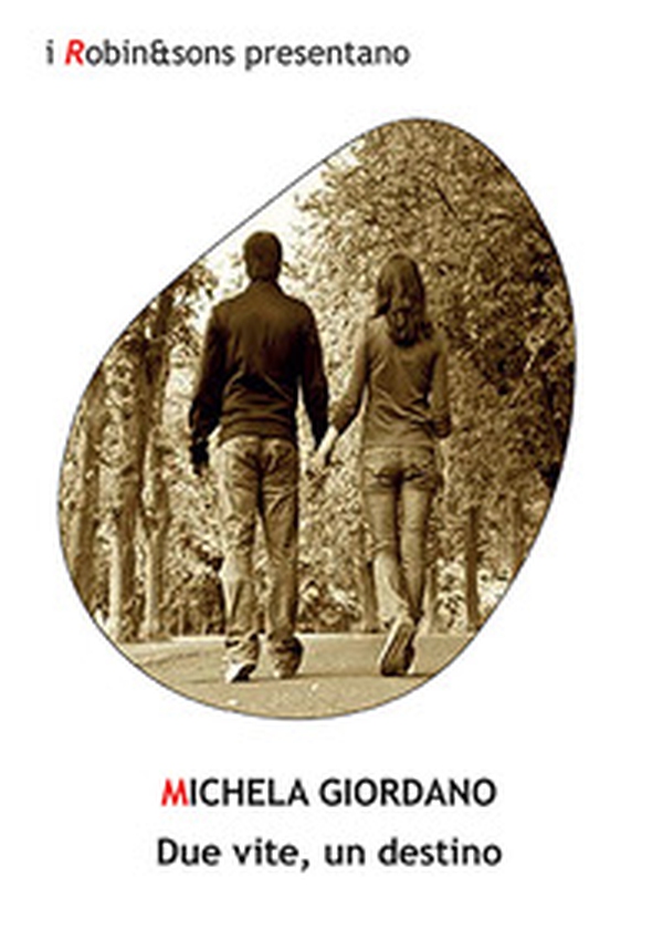Due vite, un destino - Librerie.coop Due vite, un destino - Librerie.coop