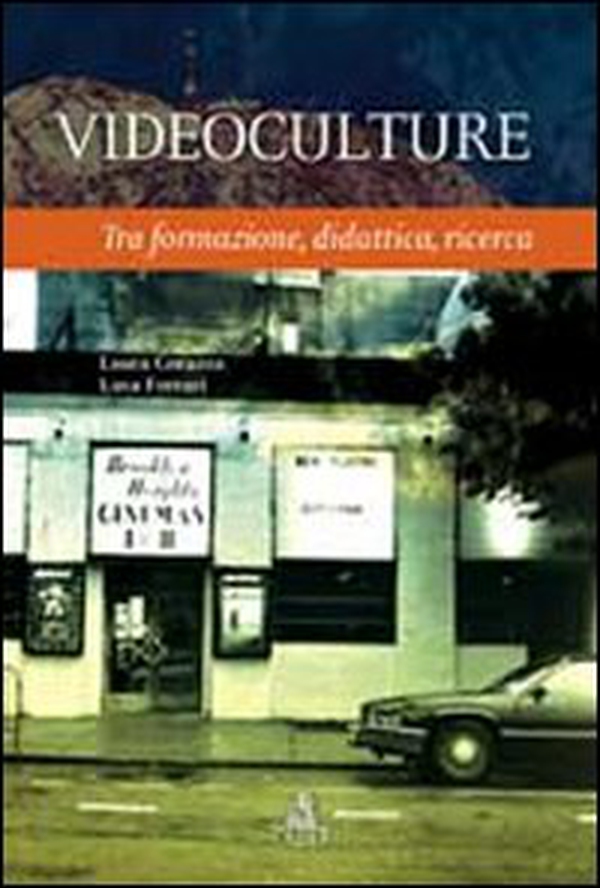 Videoculture. Tra formazione, didattica, ricerca - Librerie.coop Videoculture. Tra formazione, didattica, ricerca - Librerie.coop