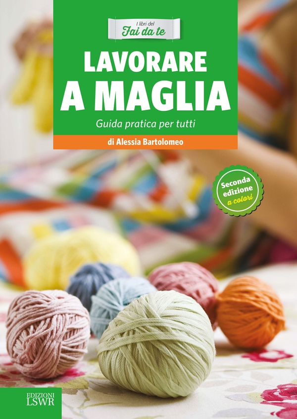 Lavorare a maglia - Librerie.coop Lavorare a maglia - Librerie.coop