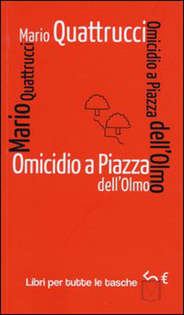 Omicidio a piazza dell'Olmo - Librerie.coop Omicidio a piazza dell'Olmo - Librerie.coop