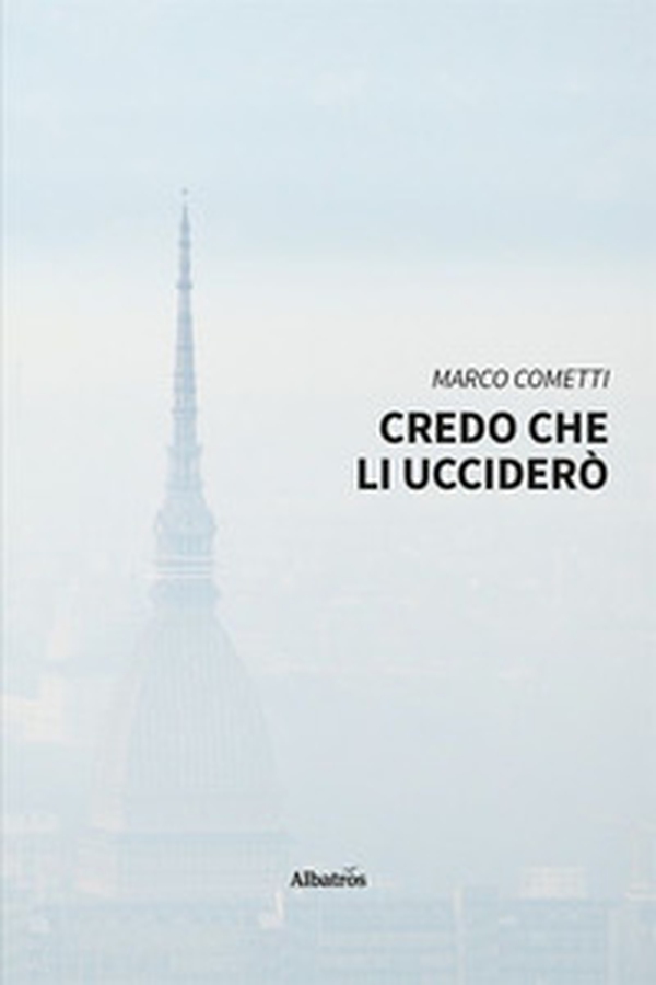 Credo che li ucciderò - Librerie.coop Credo che li ucciderò - Librerie.coop