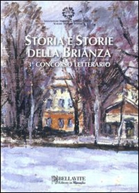 Storia e storie della Brianza. 3° concorso letterario - Librerie.coop