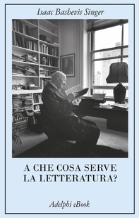 A che cosa serve la letteratura? - Librerie.coop A che cosa serve la letteratura? - Librerie.coop