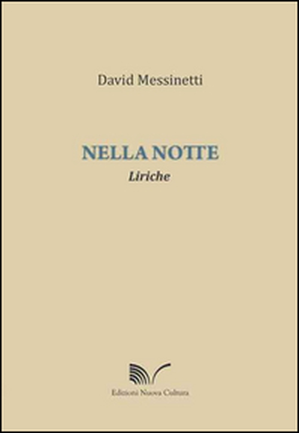 Nella notte. Liriche - Librerie.coop Nella notte. Liriche - Librerie.coop