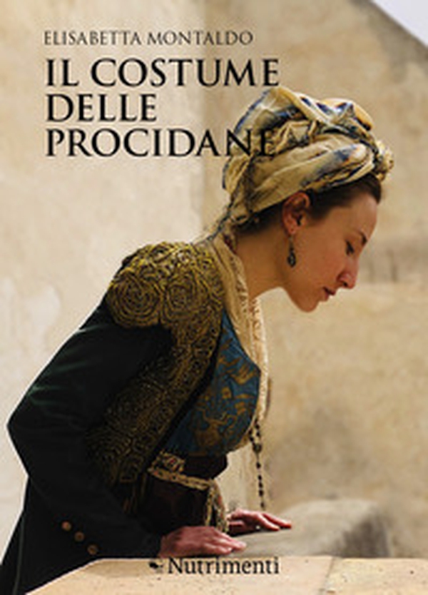 Il costume delle procidane - Librerie.coop Il costume delle procidane - Librerie.coop