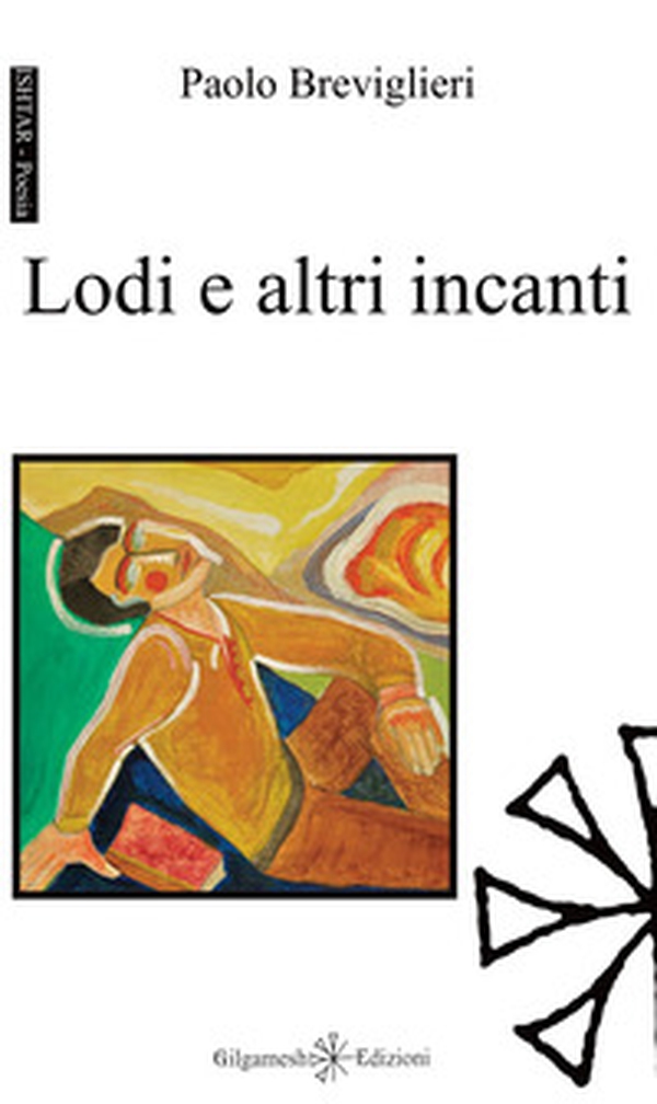 Lodi e altri incanti - Librerie.coop Lodi e altri incanti - Librerie.coop