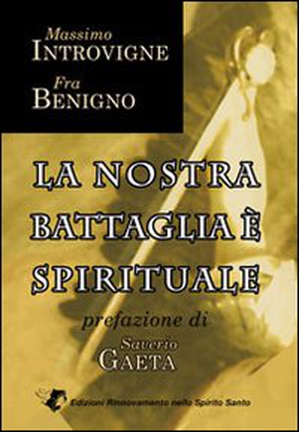 La nostra battaglia è spirituale - Librerie.coop La nostra battaglia è spirituale - Librerie.coop