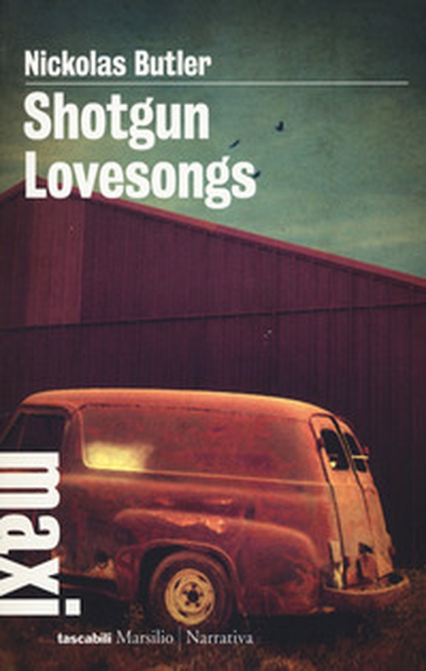 Shotgun lovesongs. Ediz. italiana - Librerie.coop Shotgun lovesongs. Ediz. italiana - Librerie.coop