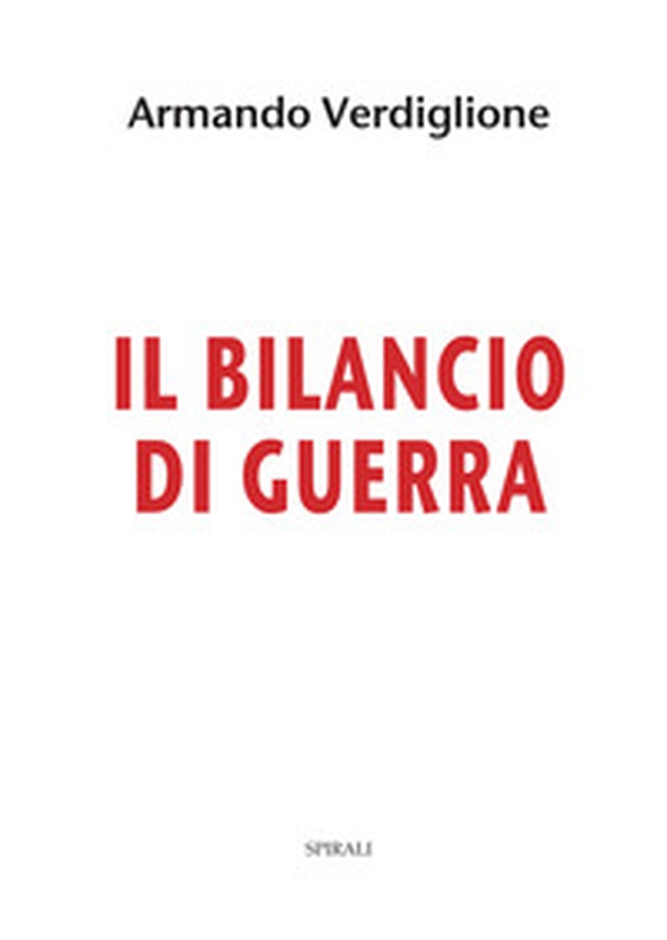 Il bilancio di guerra - Librerie.coop Il bilancio di guerra - Librerie.coop