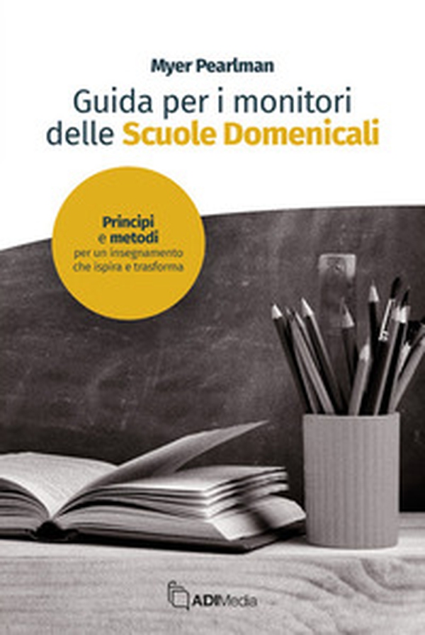 Guida per i monitori delle scuola domenicale. Principi e metodi per un insegnamento che ispira e trasforma - Librerie.coop Guida per i monitori delle scuola domenicale. Principi e metodi per un insegnamento che ispira e trasforma - Librerie.coop