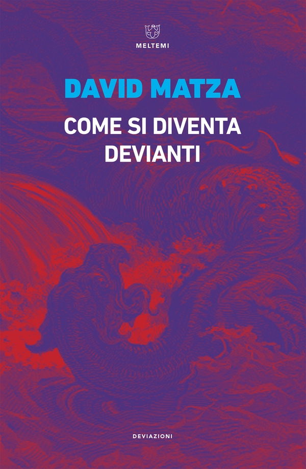 Come si diventa devianti - Librerie.coop Come si diventa devianti - Librerie.coop