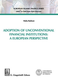 Adoption of unconventional financial institutions: a European perspective - Librerie.coop Adoption of unconventional financial institutions: a European perspective - Librerie.coop