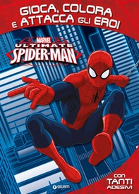 Gioca, colora e attacca gli eroi. Ultimate Spider-Man - Librerie.coop Gioca, colora e attacca gli eroi. Ultimate Spider-Man - Librerie.coop