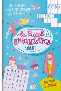 Sirene. La piccola enigmistica - Librerie.coop