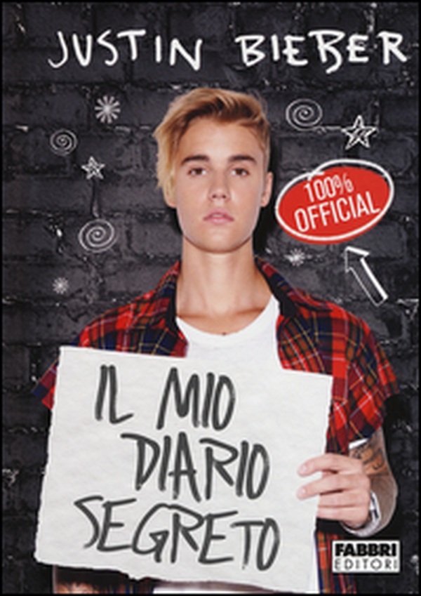Justin Bieber. Il mio diario segreto - Librerie.coop Justin Bieber. Il mio diario segreto - Librerie.coop