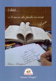 Shhh... è il cuore che parla in versi - Librerie.coop Shhh... è il cuore che parla in versi - Librerie.coop