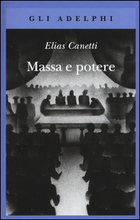 Massa e potere - Librerie.coop