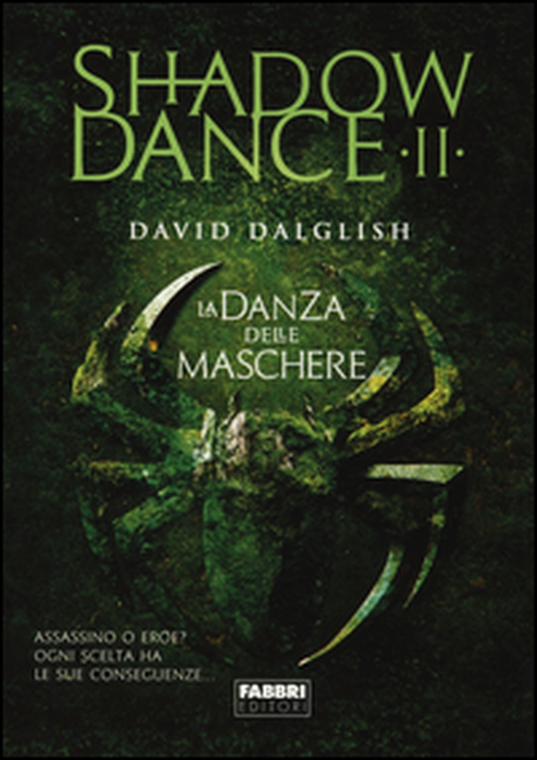 La danza delle maschere. Shadowdance - Vol. 2 - Librerie.coop La danza delle maschere. Shadowdance - Vol. 2 - Librerie.coop