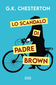 Lo scandalo di padre Brown - Librerie.coop