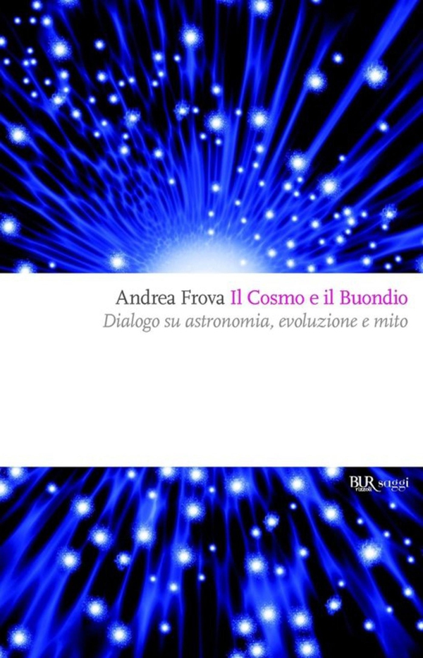 Il Cosmo e il Buondio - Librerie.coop Il Cosmo e il Buondio - Librerie.coop