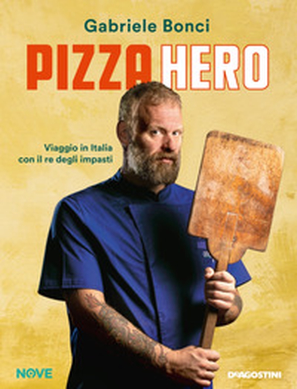 Pizza hero. Viaggio in Italia con il re degli impasti - Librerie.coop Pizza hero. Viaggio in Italia con il re degli impasti - Librerie.coop