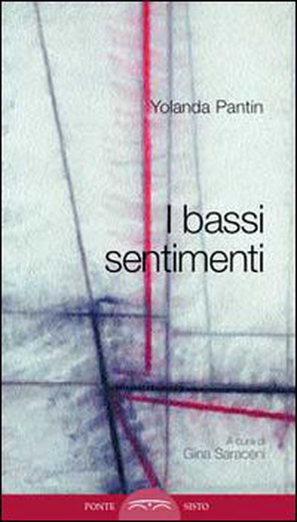 I bassi sentimenti - Librerie.coop I bassi sentimenti - Librerie.coop