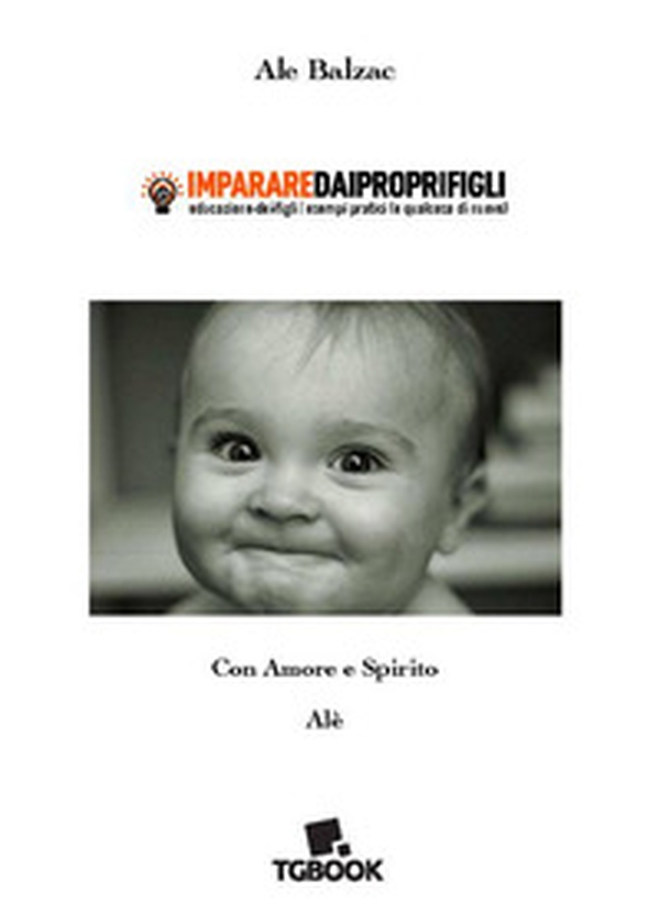 Imparare dai propri figli. Educazione dei figli, esempi pratici e qualcosa di nuovo - Librerie.coop Imparare dai propri figli. Educazione dei figli, esempi pratici e qualcosa di nuovo - Librerie.coop