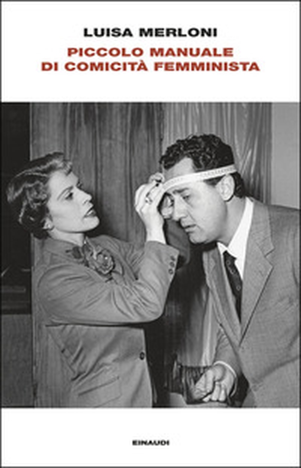 Piccolo manuale di comicità femminista - Librerie.coop