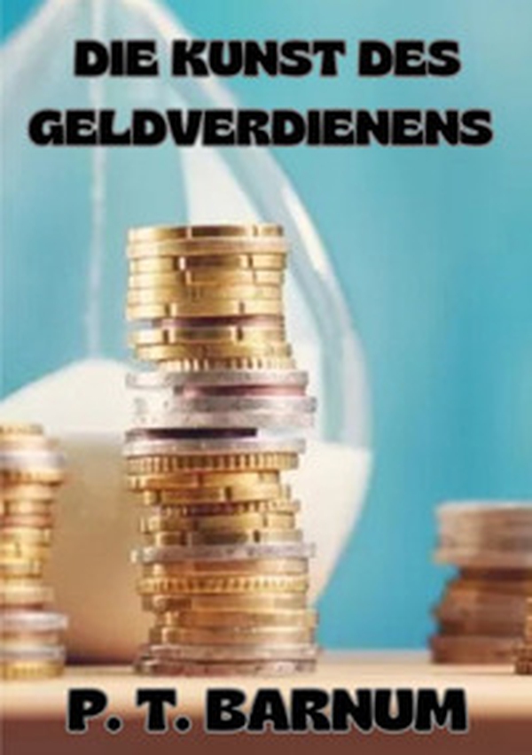 Die Kunst des Geldverdienens - Librerie.coop Die Kunst des Geldverdienens - Librerie.coop