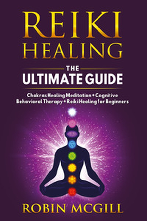 Reiki healing the ultimate guide - Librerie.coop Reiki healing the ultimate guide - Librerie.coop