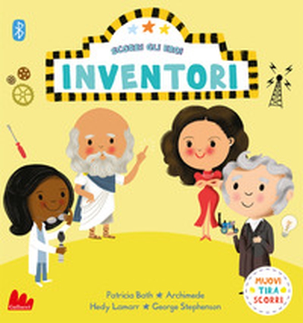 Inventori. Scorri gli eroi - Librerie.coop Inventori. Scorri gli eroi - Librerie.coop