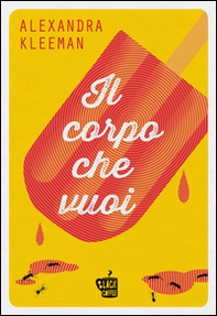 Il corpo che vuoi - Librerie.coop Il corpo che vuoi - Librerie.coop