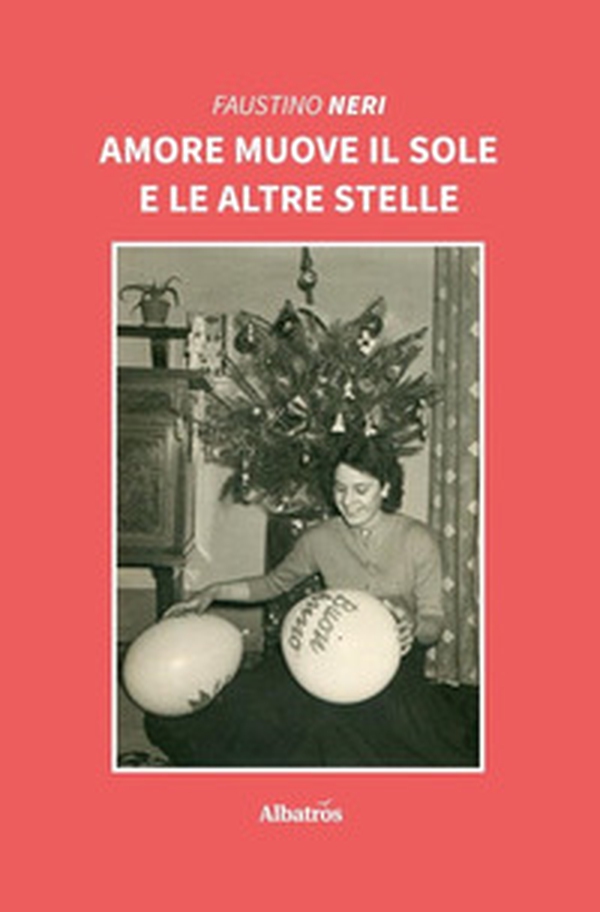 Amore muove il sole e le altre stelle - Librerie.coop Amore muove il sole e le altre stelle - Librerie.coop