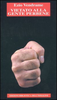 Vietato alla gente perbene - Librerie.coop