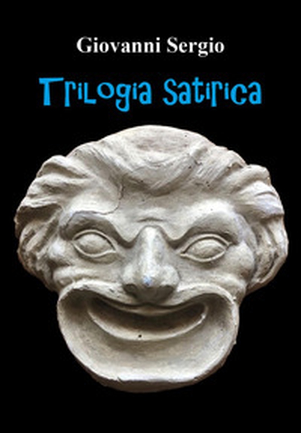 Trilogia satirica - Librerie.coop Trilogia satirica - Librerie.coop