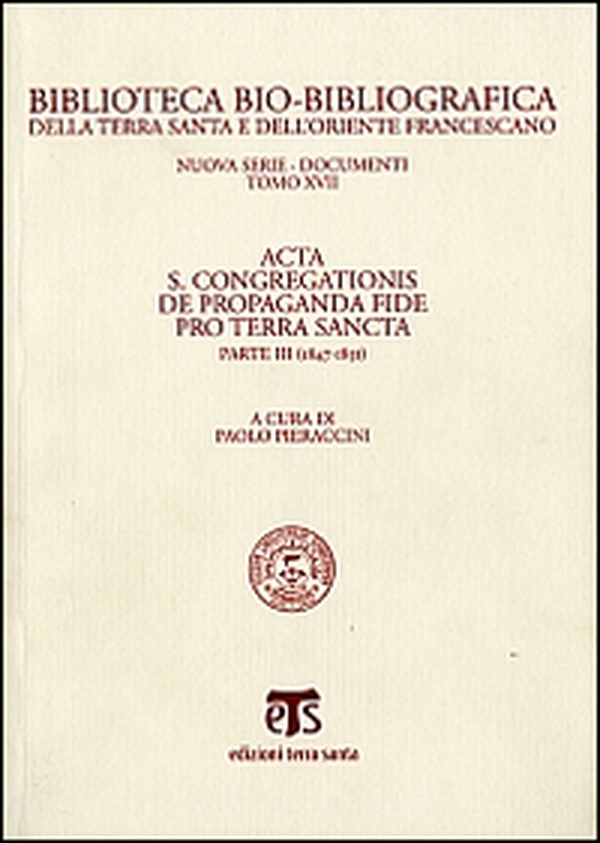 Acta S. Congregationis de Propaganda Fide pro Terra Sancta - Vol. 3 - Librerie.coop Acta S. Congregationis de Propaganda Fide pro Terra Sancta - Vol. 3 - Librerie.coop