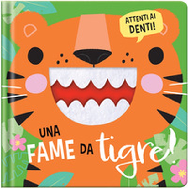 Una fame da tigre! - Librerie.coop
