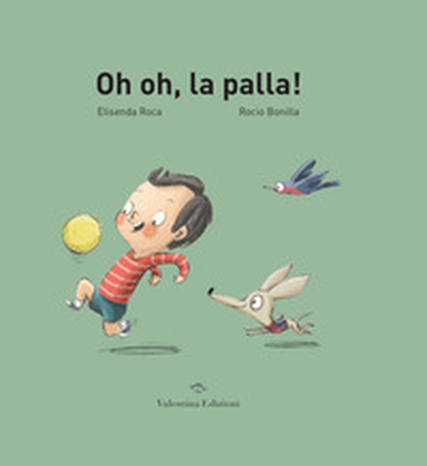 Oh oh, la palla! - Librerie.coop Oh oh, la palla! - Librerie.coop