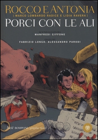 Rocco e Antonia. Porci con le ali. Diario sessuo-politico di due adolescenti - Librerie.coop Rocco e Antonia. Porci con le ali. Diario sessuo-politico di due adolescenti - Librerie.coop