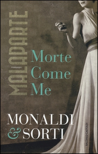 Malaparte. Morte come me - Librerie.coop Malaparte. Morte come me - Librerie.coop