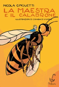 La maestra e il calabrone - Librerie.coop