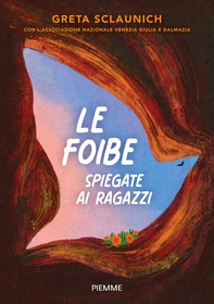 La foibe spiegate ai ragazzi - Librerie.coop