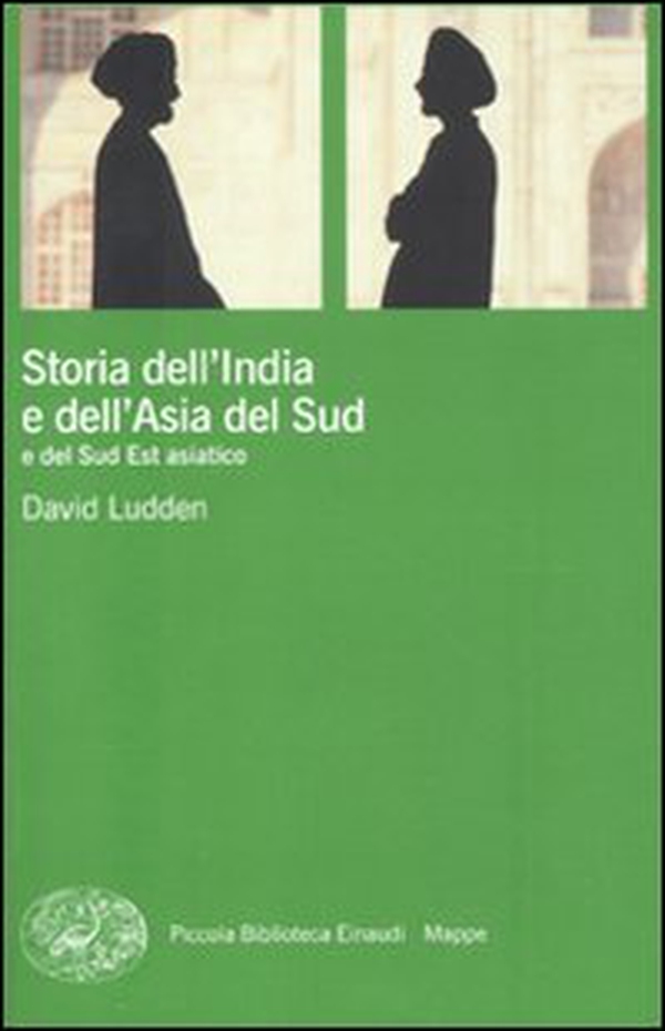 Storia dell'India e dell'Asia del Sud e del Sud Est asiatico - Librerie.coop Storia dell'India e dell'Asia del Sud e del Sud Est asiatico - Librerie.coop