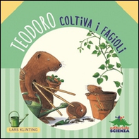 Teodoro coltiva i fagioli - Librerie.coop