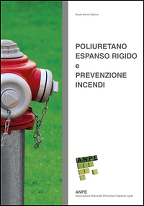 Poliuretano espanso rigido e prevenzione incendi - Librerie.coop Poliuretano espanso rigido e prevenzione incendi - Librerie.coop