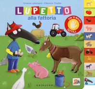 Lupetto alla fattoria. Amico lupo - Librerie.coop Lupetto alla fattoria. Amico lupo - Librerie.coop